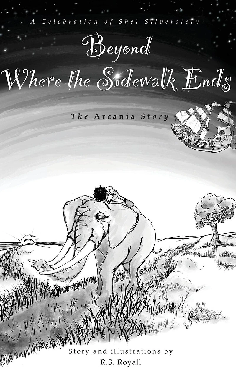 Beyond Where the Sidewalk Ends: The Arcania Series