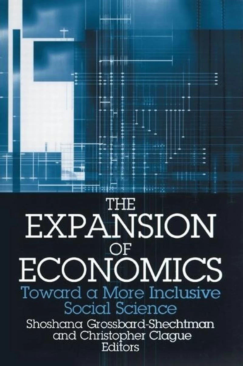 The Expansion of Economics: Towards a More Inclusive Social Science