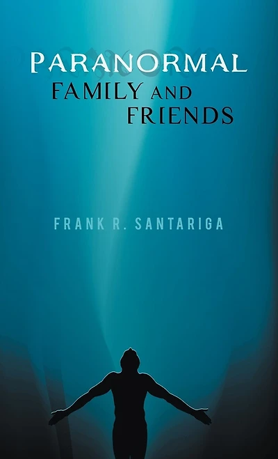 Paranormal Family And Friends