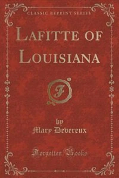 Lafitte of Louisiana (Classic Reprint)