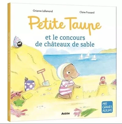 petite taupe et le concours de châteaux de sable