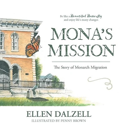 Mona's Mission: The Story of Monarch Migration