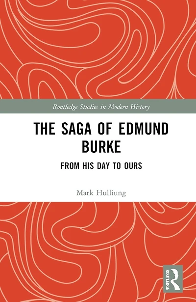 The Saga of Edmund Burke: From His Age to Ours