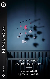 Les enfants du secret ; L'amour blessé