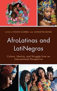 AfroLatinas and LatiNegras: Culture, Identity, Struggle from an Intersectional Perspective