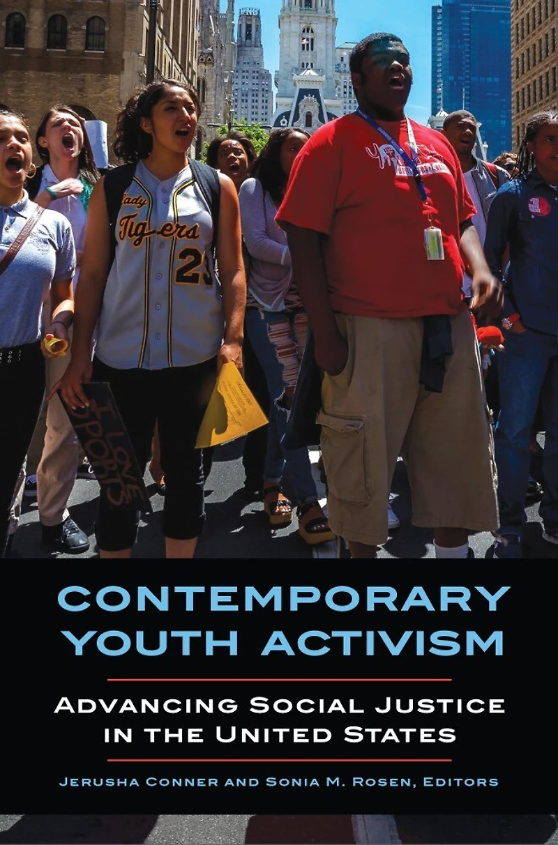 Contemporary Youth Activism: Advancing Social Justice The United States