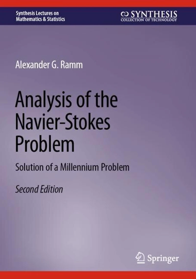 Analysis of the Navier-Stokes Problem: Solution a Millennium Problem