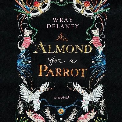An Almond for a Parrot