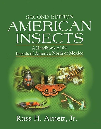 American Insects: A Handbook Of The Insects America North Mexico