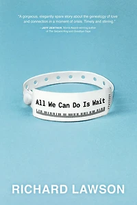 All We Can Do Is Wait