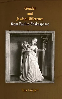 Gender And Jewish Difference From Paul To Shakespeare