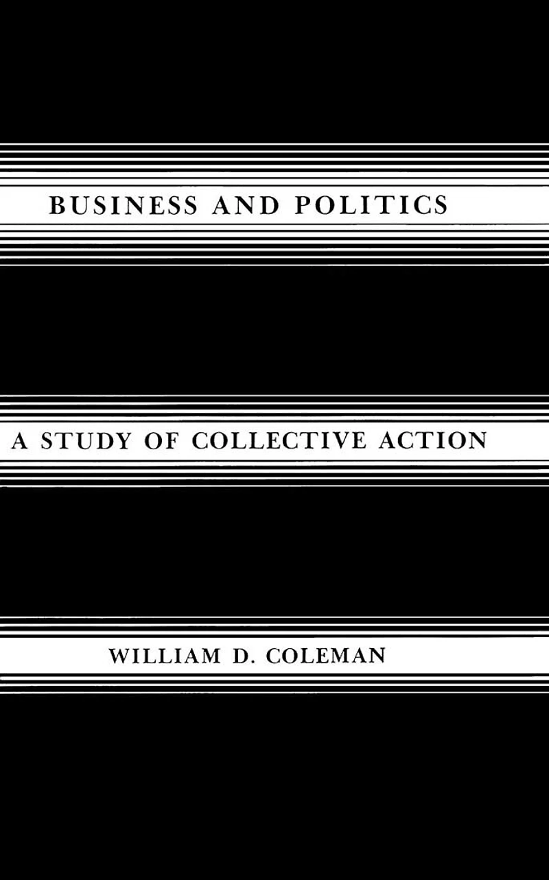 Business and Politics: A Study of Collective Action