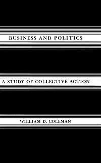 Business and Politics: A Study of Collective Action