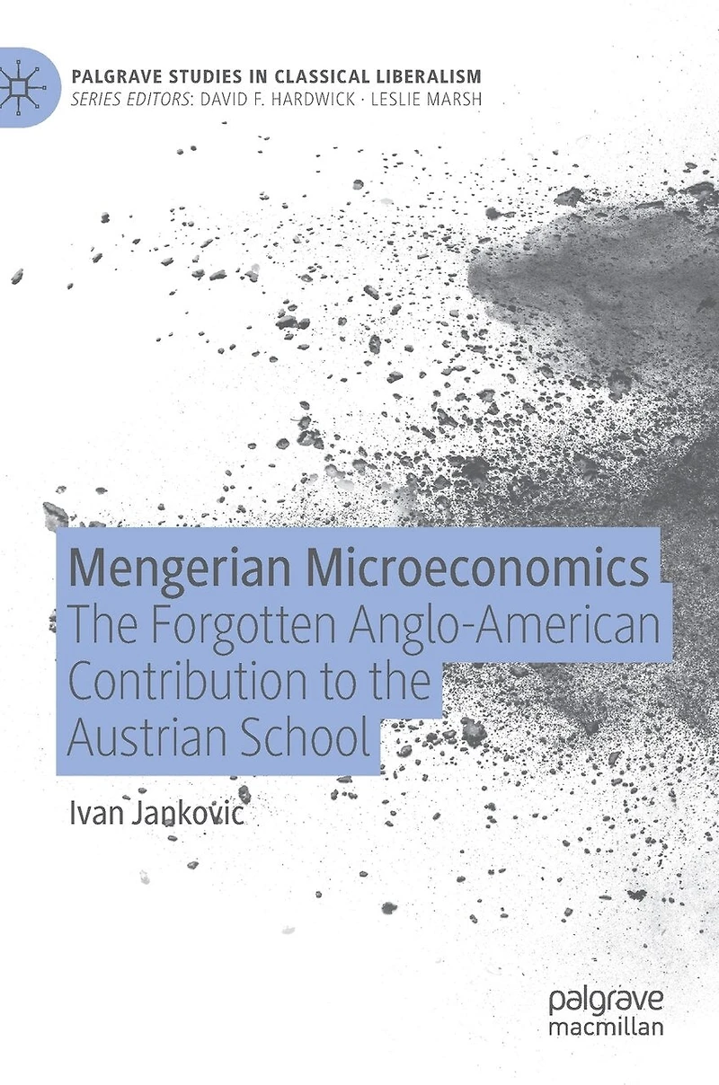 Mengerian Microeconomics: The Forgotten Anglo-american Contribution To Austrian School