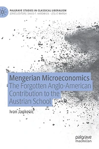 Mengerian Microeconomics: The Forgotten Anglo-american Contribution To Austrian School