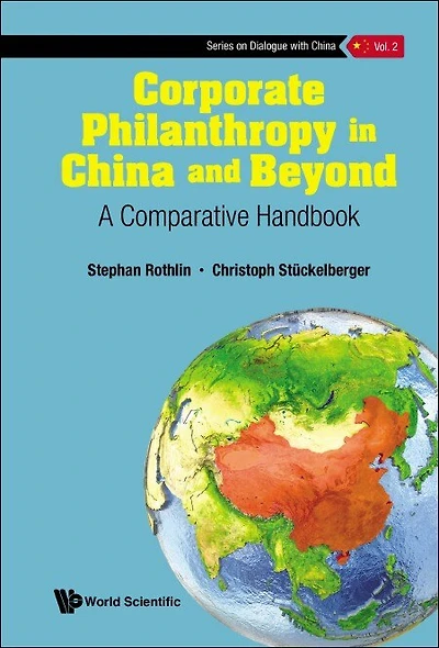 Corporate Philanthropy China And Beyond: A Comparative Handbook