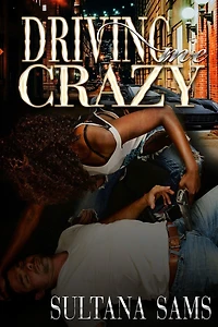 Driving Me Crazy
