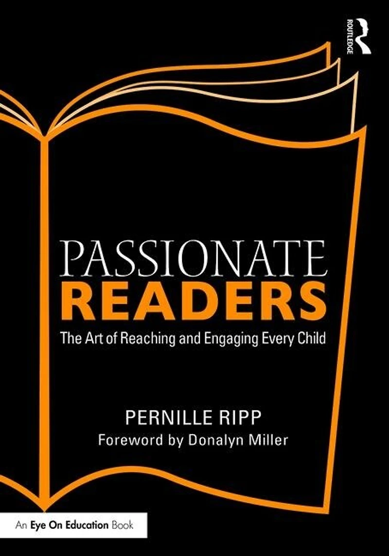 Passionate Readers: The Art Of Reaching And Engaging Every Child