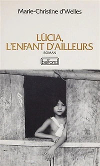 Lucia, l'enfant d'ailleurs