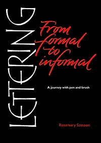 Lettering From Formal To Informal: A Journey With Pen And Brush