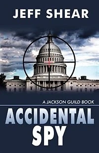 Accidental Spy: A Jackson Guild Book