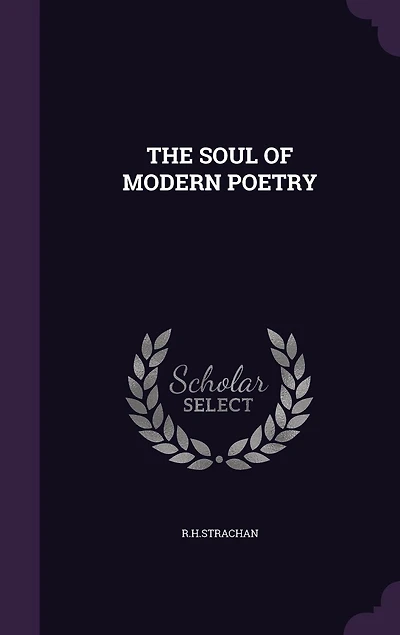 The Soul of Modern Poetry