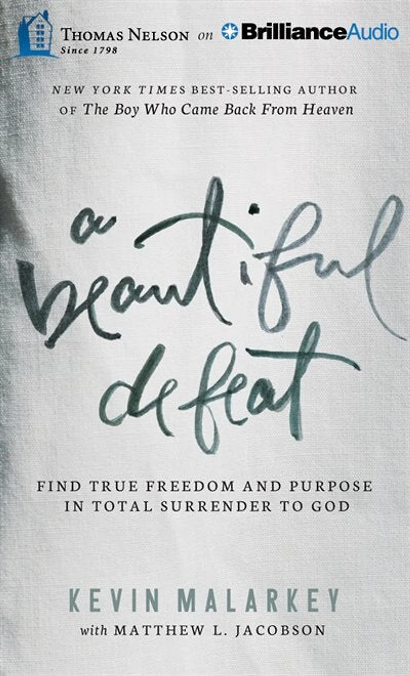 A Beautiful Defeat: Find True Freedom and Purpose in Total Surrender to God