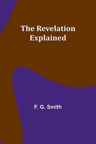 The Revelation Explained