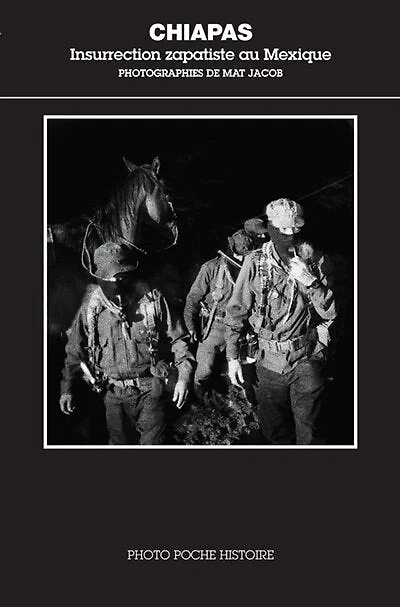 Chiapas: insurrection zapatiste au Mexique