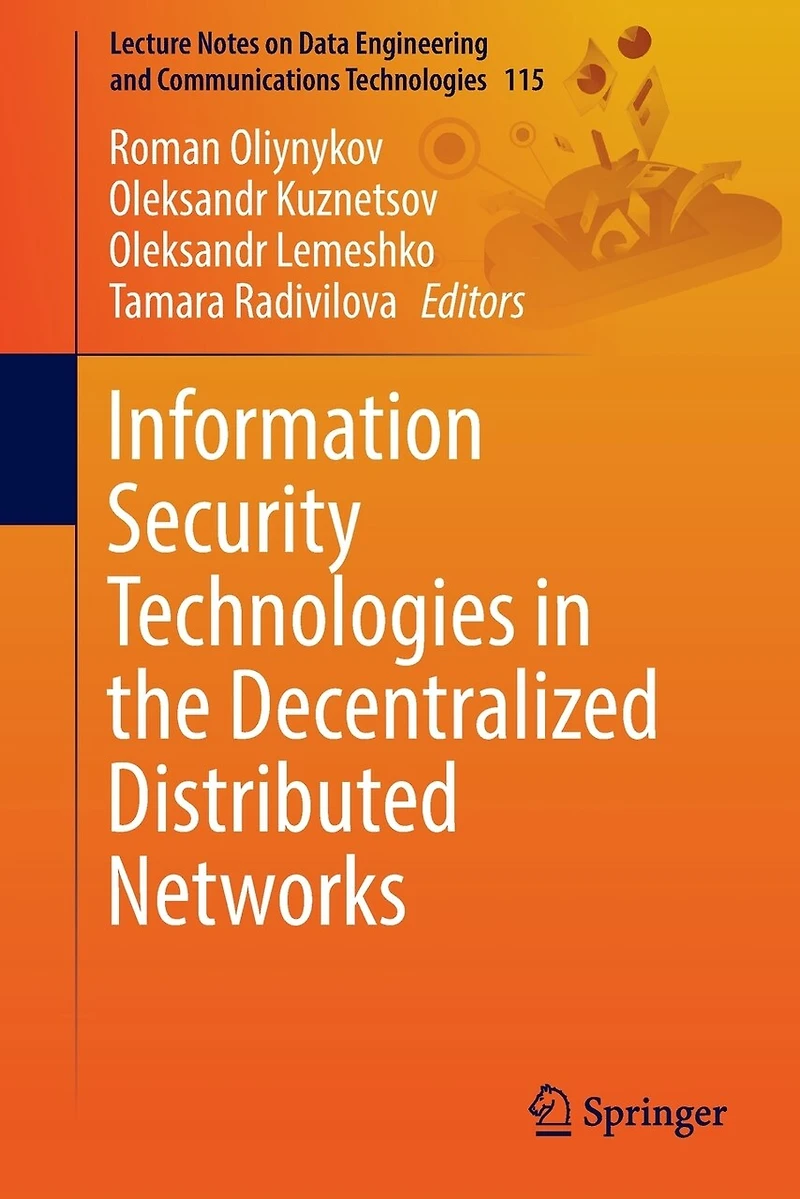 Information Security Technologies the Decentralized Distributed Networks