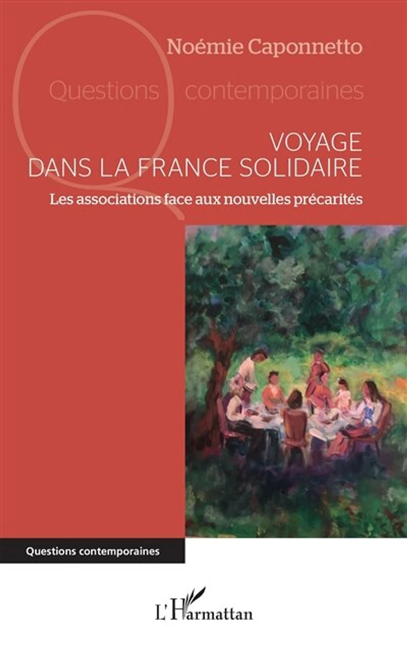 Voyage dans la France solidaire: Les associations face aux nouvelles précarités