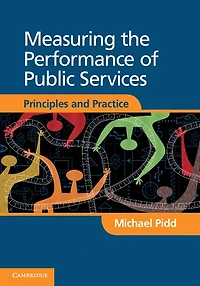 Measuring the Performance of Public Services: Principles and Practice