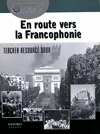 Communi-Quete: 2 En route vers la Francophonie: Student Workbook