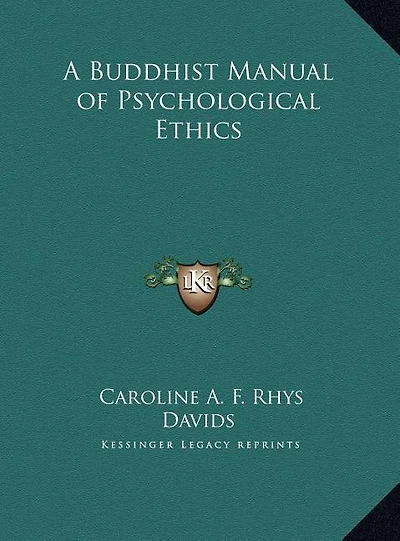 A Buddhist Manual of Psychological Ethics
