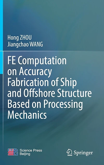 Fe Computation On Accuracy Fabrication Of Ship And Offshore Structure Based Processing Mechanics