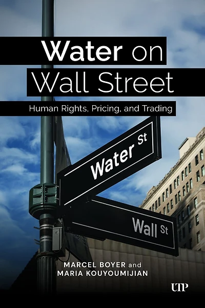 Water on Wall Street: Human Rights, Pricing, and Trading