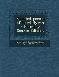 Selected poems of Lord Byron  - Primary Source Edition