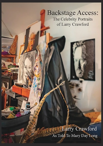 Backstage Access The Celebrity Portraits Of Larry Crawford