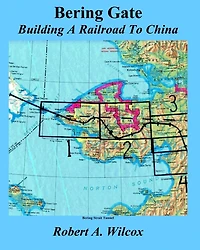 Bering Gate: Building A Railroad to China