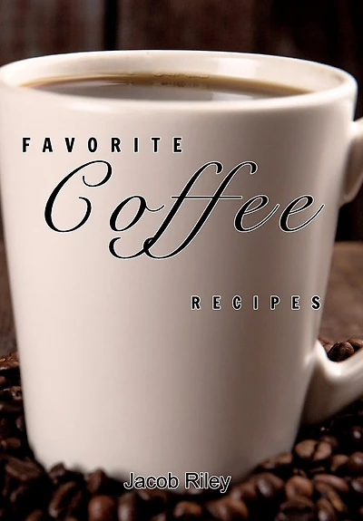 Favorite coffee recipes: Delicious recipes