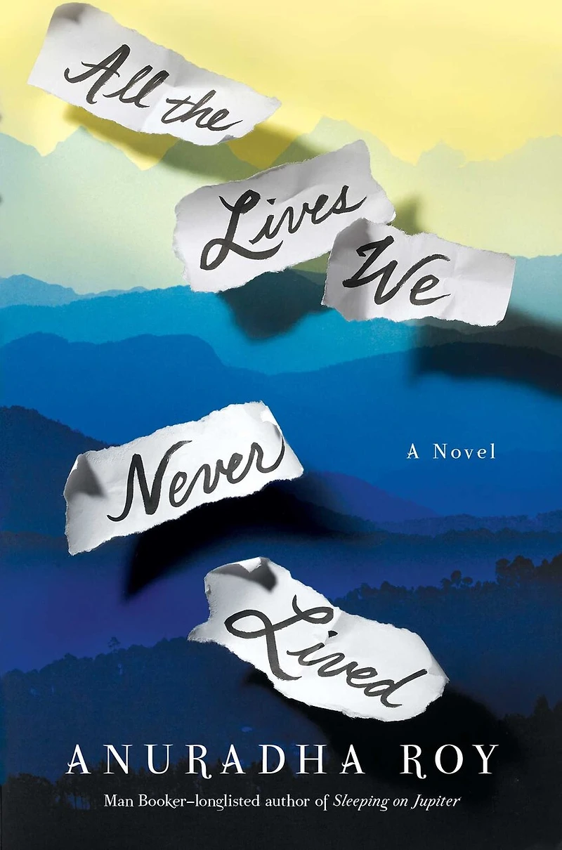 All the Lives We Never Lived: A Novel