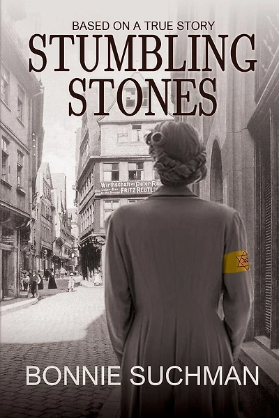 Stumbling Stones: Based on a True Story