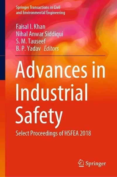 Advances Industrial Safety: Select Proceedings Of Hsfea 2018