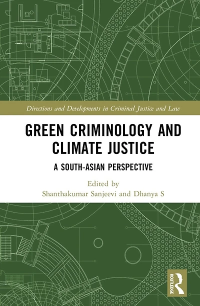 Green Criminology and Climate Justice: A South-Asian Perspective