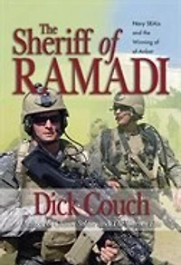 The Sheriff of Ramadi: Navy SEALS and the Winning of al-Anbar