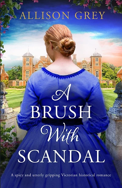 A Brush with Scandal: A spicy and utterly gripping Victorian historical romance