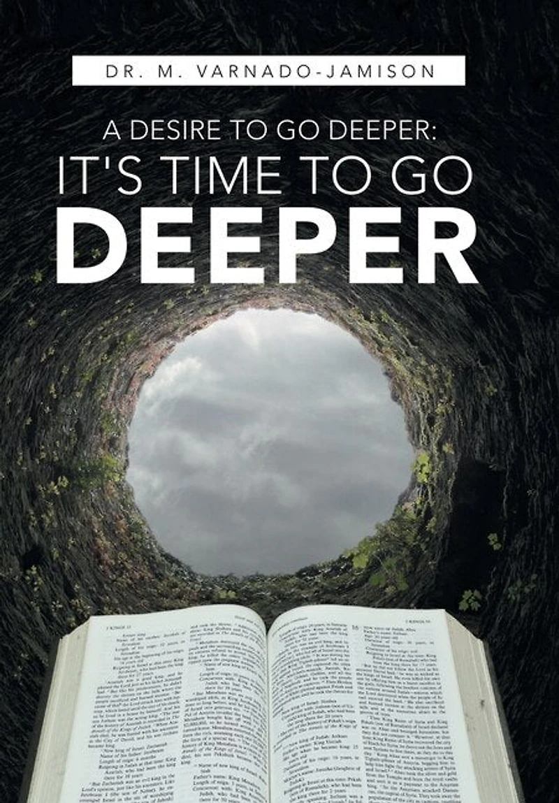 A Desire to Go Deeper: It's Time to Go Deeper