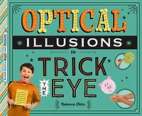 Optical Illusions to Trick the Eye