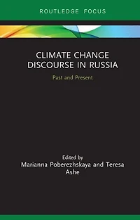Climate Change Discourse Russia: Past And Present