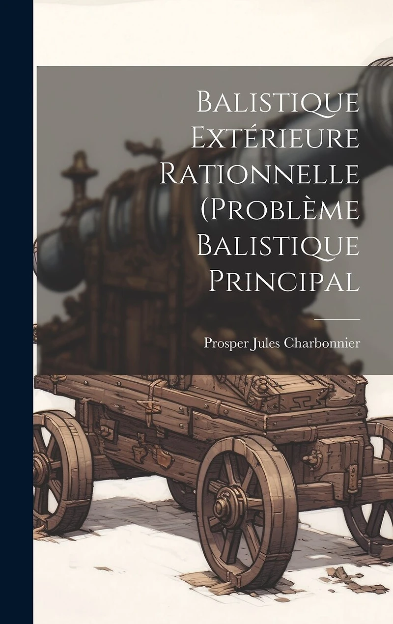 Balistique Extérieure Rationnelle (Problème Balistique Principal